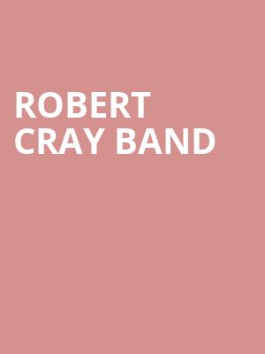 Robert Cray Band at Bush Hall